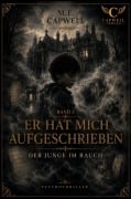 Cover-Bild zum Titel 'Er hat mich aufgeschrieben' von 'M. E. Capwell'