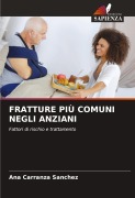 Cover-Bild zum Titel 'FRATTURE PIÙ COMUNI NEGLI ANZIANI' von 'Ana Carranza Sánchez'