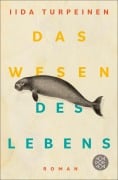 Das Wesen des Lebens - Iida Turpeinen