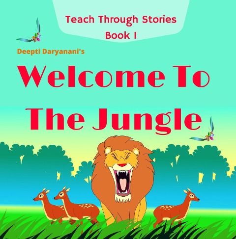 Welcome To The Jungle (1) - Deepti Daryanani