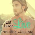 Cover-Bild zum Titel 'Let Love Live Lib/E' von 'Melissa Collins'