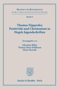 Cover-Bild zum Titel 'Thomas Nipperdey. Positivität und Christentum in Hegels Jugendschriften' von ''