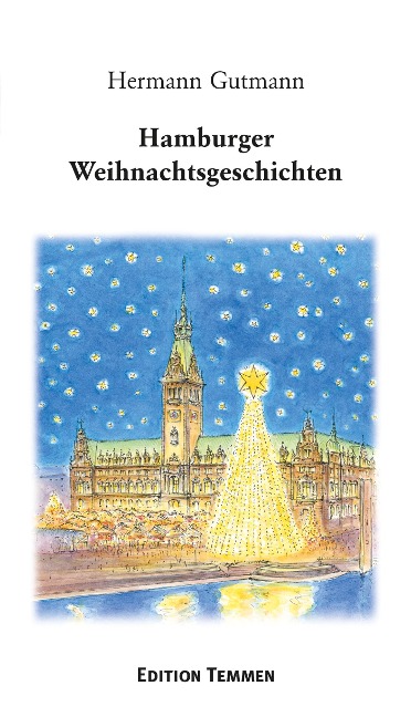Hamburger Weihnachtsgeschichten - Hermann Gutmann