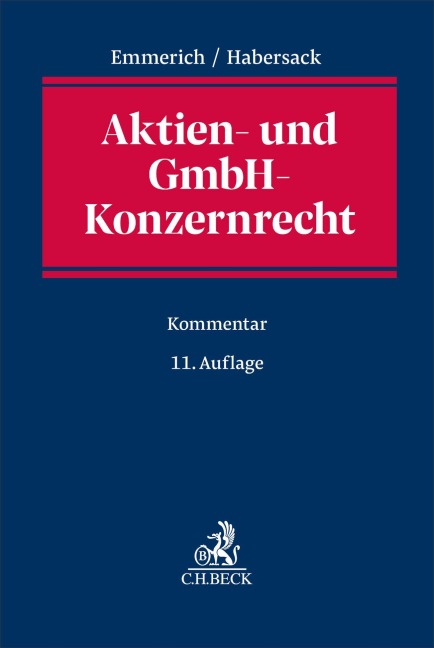 Aktien- und GmbH-Konzernrecht - Volker Emmerich, Mathias Habersack