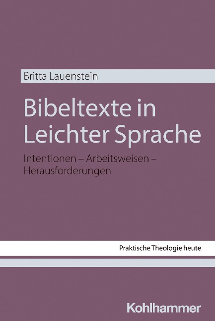 Bibeltexte in Leichter Sprache - Britta Lauenstein