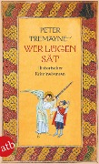 Cover-Bild zum Titel 'Wer Lügen sät' von 'Peter Tremayne'