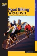Cover-Bild zum Titel 'Road Biking(TM) Wisconsin' von 'Russ Lowthian'
