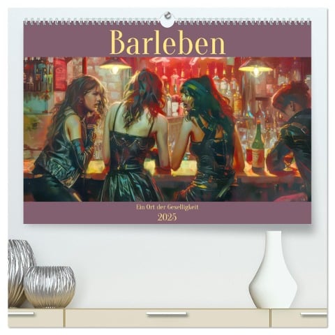 Barleben - Ein Ort der Geselligkeit (hochwertiger Premium Wandkalender 2025 DIN A2 quer), Kunstdruck in Hochglanz - Liselotte Brunner-Klaus