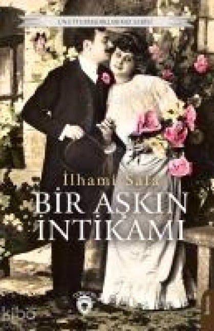 Bir Askin Intikami - Ilhami Safa