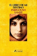 Cover-Bild zum Titel 'Libro de Mi Destino, El' von 'Parinoush Saniee'