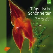 Cover-Bild zum Titel 'Trügerische Schönheiten' von 'Christian Ziegler'