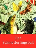 Cover-Bild zum Titel 'Der Schmetterlingsball' von 'Edmund Evans'