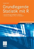 Cover-Bild zum Titel 'Grundlegende Statistik mit R' von 'Jürgen Groß'