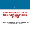 Cover-Bild zum Titel 'Informationspflichten nach der Datenschutz-Grundverordnung (DS-GVO)' von 'Philipp Sauer'