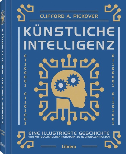 Künstliche Intelligenz - Clifford A. Pickover