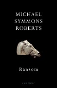 Cover-Bild zum Titel 'Ransom' von 'Michael Symmons Roberts'