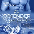 Cover-Bild zum Titel 'Ein Defender zum Verlieben' von 'Anja Langrock'