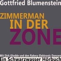 Zimmerman in der Zone - Gottfried Blumenstein