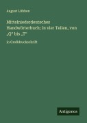 Cover-Bild zum Titel 'Mittelniederdeutsches Handwörterbuch; In vier Teilen, von "Q" bis "T"' von 'August Lübben'