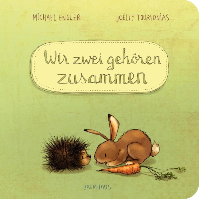 Wir zwei gehören zusammen 01 (Pappbilderbuch) - Michael Engler