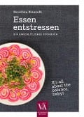 Cover-Bild zum Titel 'Essen entstressen' von 'Dorothea Brunialti'