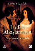 Cover-Bild zum Titel 'Lütfen Alkislamayin - Safiye Ayla ve Komando' von 'Serdar Soydan'
