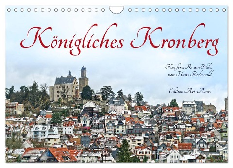 Königliches Kronberg (Wandkalender 2024 DIN A4 quer), CALVENDO Monatskalender - Hans Rodewald CreativK Deutschland