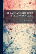 Cover-Bild zum Titel 'Le Langage IntÃ(c)rieur Et Les Paraphasies' von 'G Espã(c) de Metz'