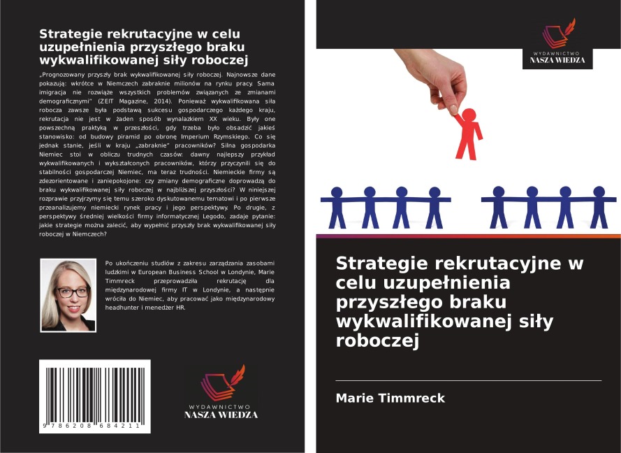 Strategie rekrutacyjne w celu uzupe¿nienia przysz¿ego braku wykwalifikowanej si¿y roboczej - Marie Timmreck