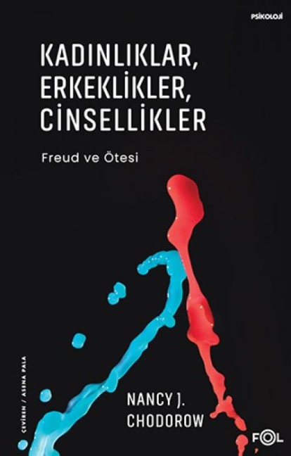 Kadinliklar, Erkeklikler, Cinsellikler - Nancy J. Chodorow