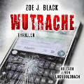 Cover-Bild zum Titel 'Wutrache' von 'Zoe J. Black'