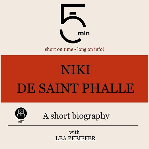 Niki de Saint Phalle: A short biography - Minute Biographies, Minutes, Lea Pfeiffer