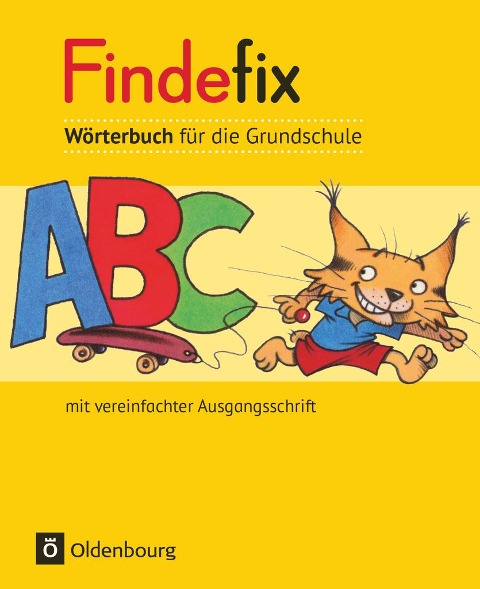 Findefix Wörterbuch in vereinfachter Ausgangsschrift - Sandra Duscher, Mascha Kleinschmidt-Bräutigam, Margret Kolbe, Dirk Menzel, Anja Wildemann