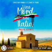 Cover-Bild zum Titel 'Unheilige Geschäfte - Vino, Mord und Bella Italia!, Folge 8' von 'Elisabeth Frank, Christian Homma'