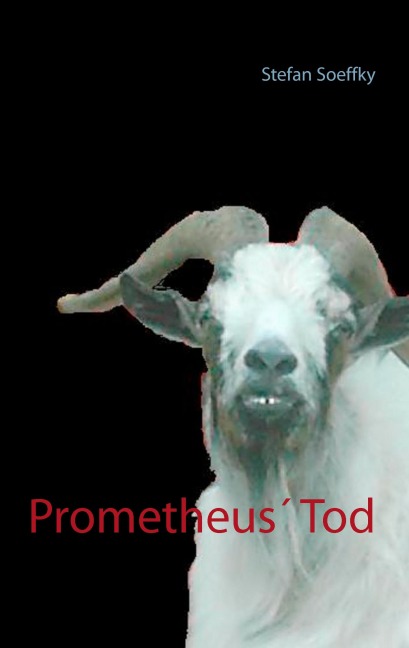 Prometheus' Tod - Stefan Soeffky