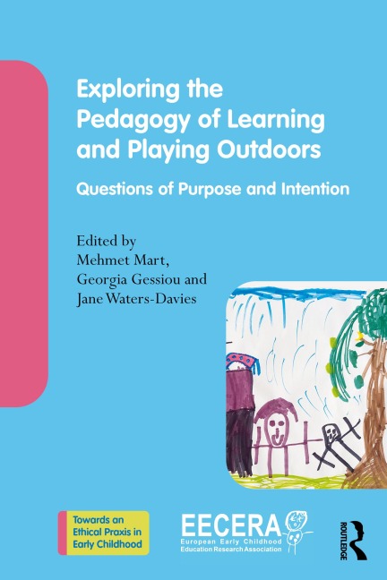 Exploring the Pedagogy of Learning and Playing Outdoors - 