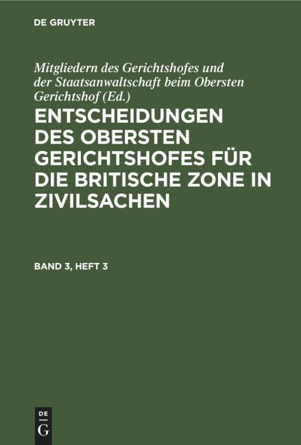 Entscheidungen des Obersten Gerichtshofes für die Britische Zone in Zivilsachen. Band 3, Heft 3 - 