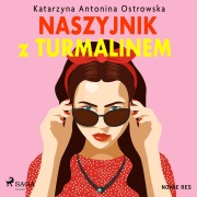 Cover-Bild zum Titel 'Naszyjnik z turmalinem' von 'Katarzyna Antonina Ostrowska'