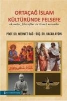 Ortacag Islam Kültüründe Felsefe - Hasan Aydin, Mehmet Dag