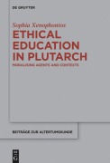 Cover-Bild zum Titel 'Ethical Education in Plutarch' von 'Sophia Xenophontos'