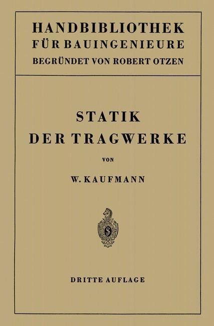 Statik der Tragwerke - Walther Kaufmann