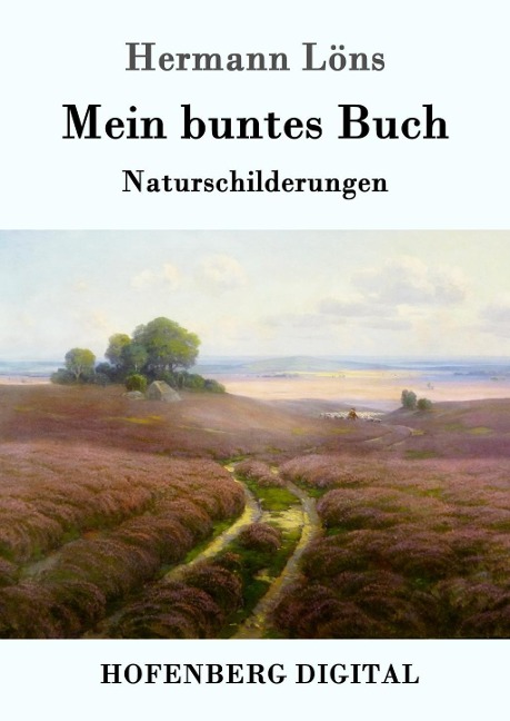 Mein buntes Buch - Hermann Löns