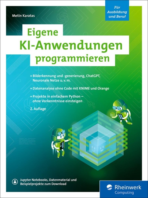 Eigene KI-Anwendungen programmieren - Metin Karatas