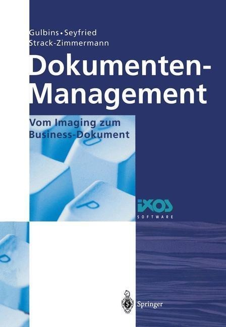 Dokumenten-Management - Jürgen Gulbins, Markus Seyfried, Hans Strack-Zimmermann