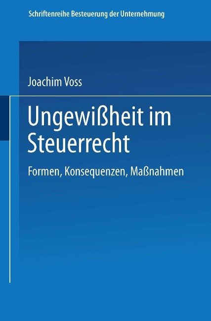 Ungewißheit im Steuerrecht - Joachim Voss