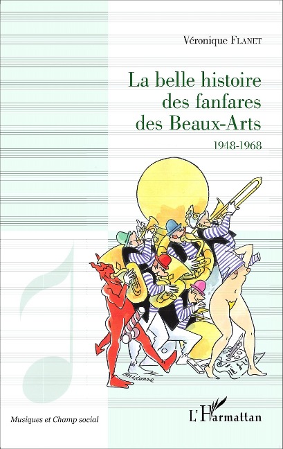 La belle histoire des fanfares des Beaux-Arts - Flanet
