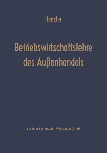 Betriebswirtschaftslehre des Außenhandels - Reinhold Henzler