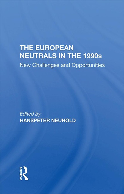 The European Neutrals In The 1990s - Hanspeter Neuhold