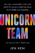 Cover-Bild zum Titel 'Unicorn Team' von 'Jen Kem'