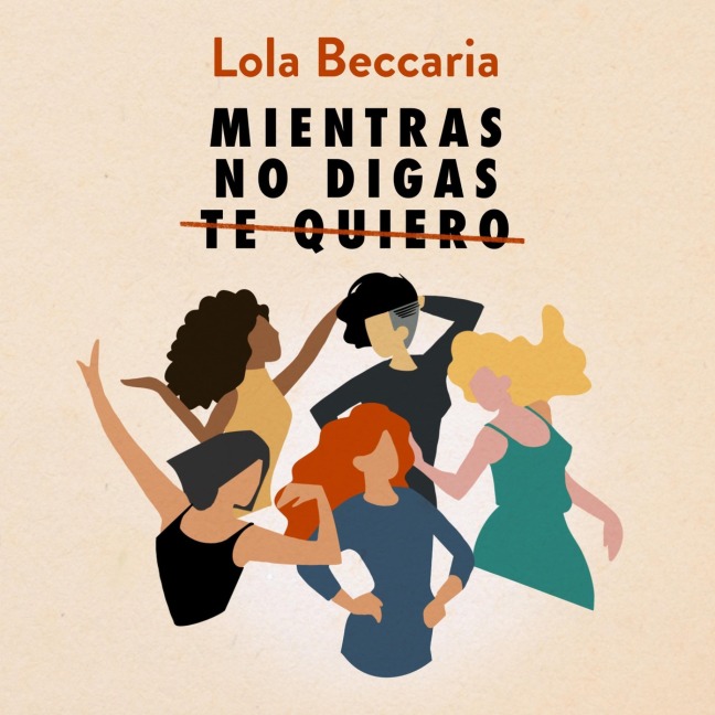 Mientras no digas te quiero - Lola Beccaria